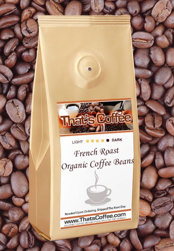 Best coffee beans in 2025: The image shows a package of French Roast Organic Coffee Beans